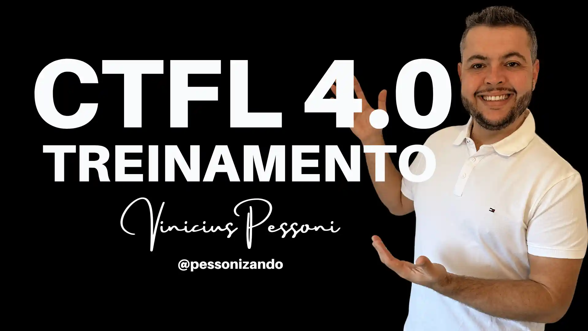 Banner do treinamento CTFL 4.0 apresentado por Vinícius Pessoni
